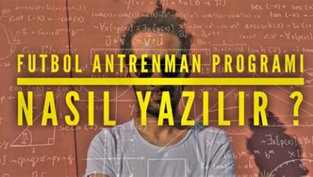 Futbol Antrenman Programları ve İpuçları